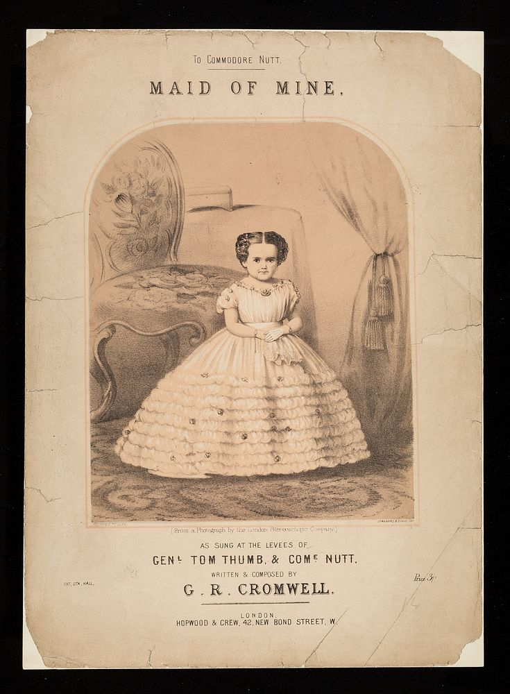 Maid of mine : to Commodore Nutt : as sung at the levees of Gen.l Tom Thumb, & Com.e Nutt / written & composed by G.R.…