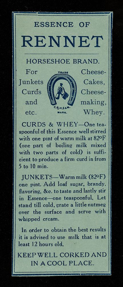 Essence of rennet : Horseshoe Brand : for junkets, curds and etc., cheesecakes, cheese-making, whey / C.R.H.S. & M.