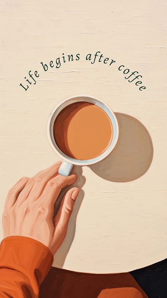 Life begins after coffee quote Instagram story template