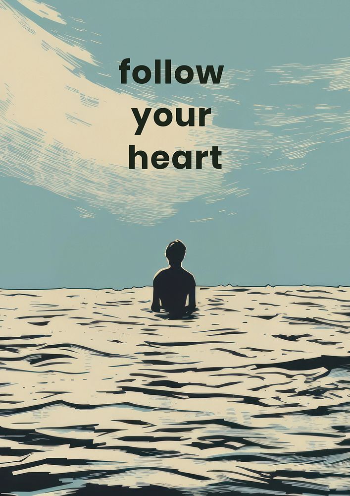 Follow your heart poster 