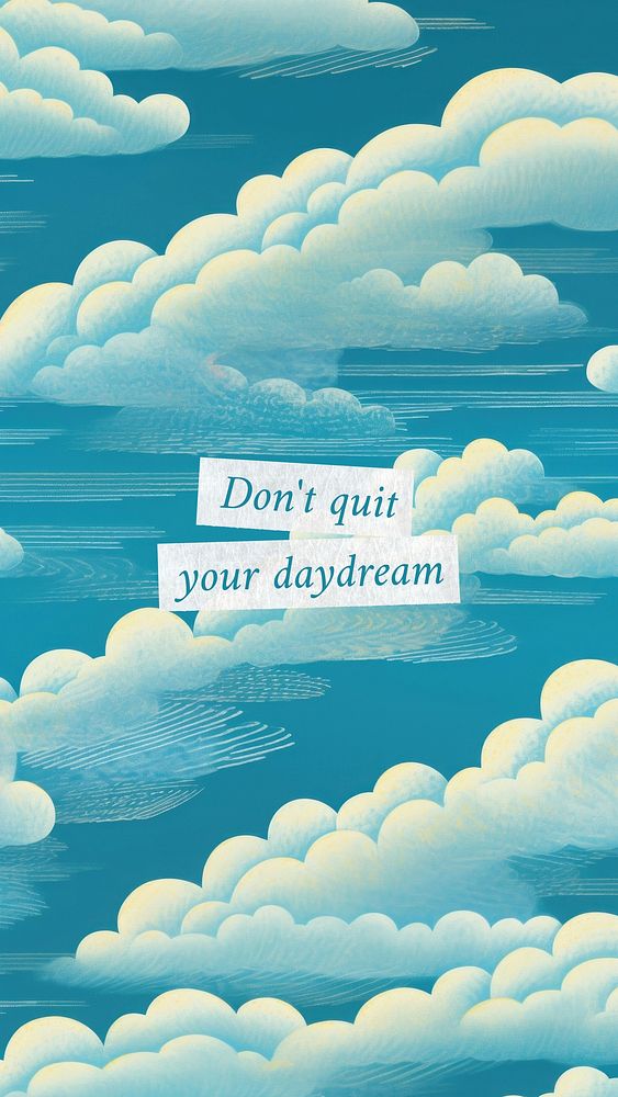 Don't quit daydream quote Facebook story template