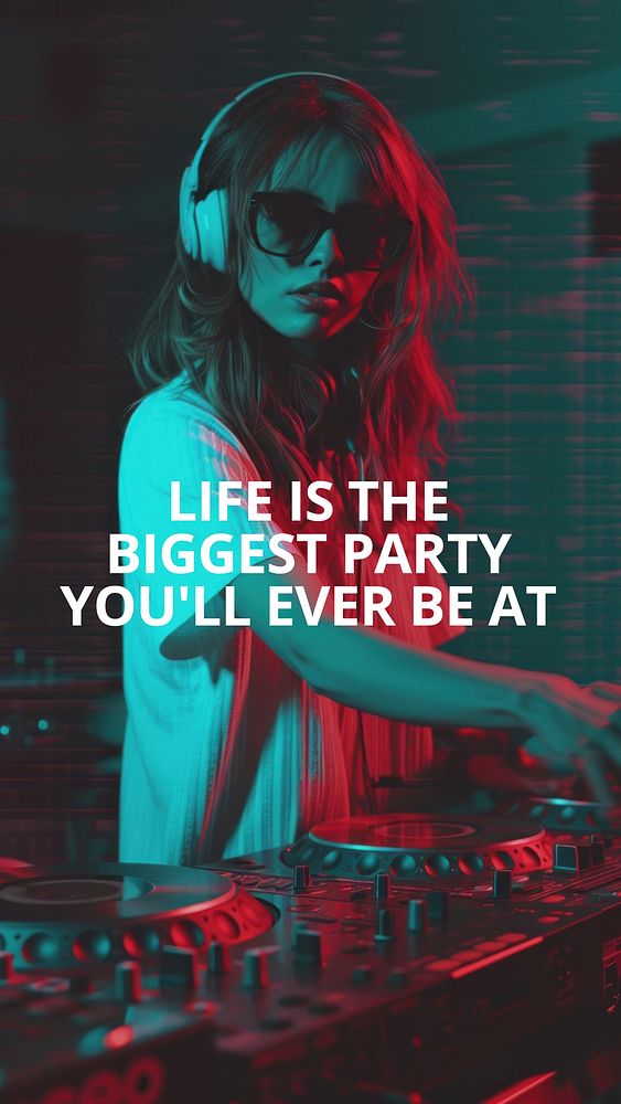 Life's the biggest party quote Facebook story template