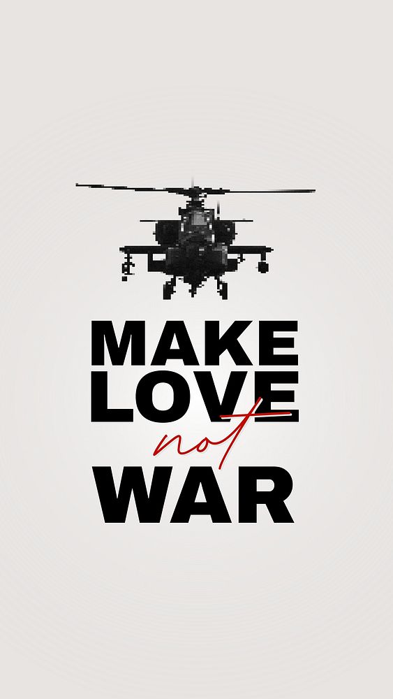 Make love not war quote Facebook story template