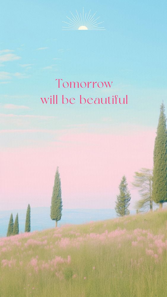 Beautiful tomorrow quote Facebook story template