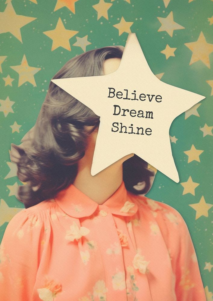 Believe dream shine poster template