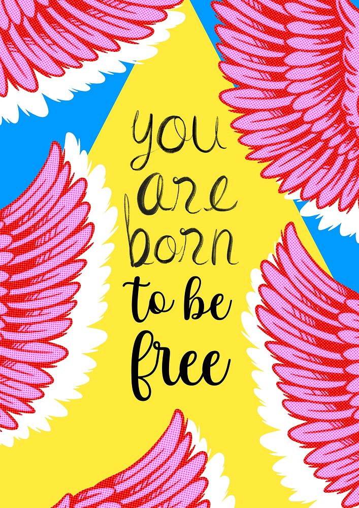 Born free quote poster template