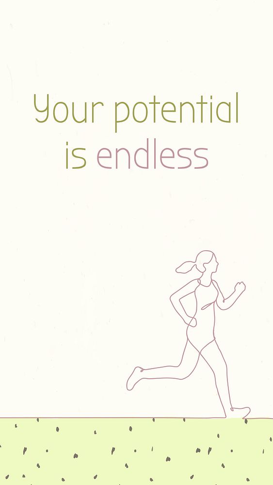 Your potential is endless, Instagram story, healthy lifestyle quote