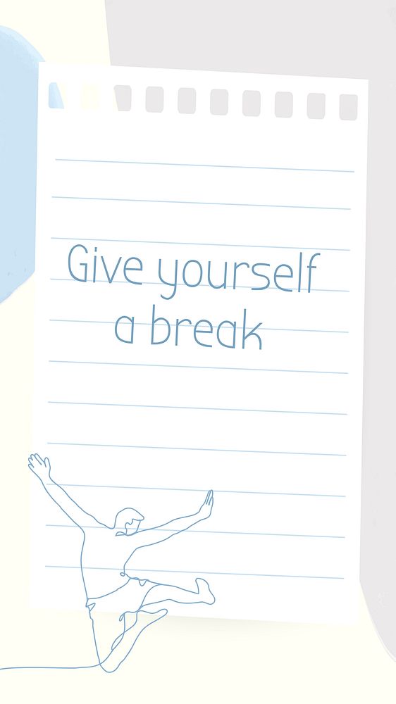 Motivational quote wallpaper, give yourself a break, mobile background