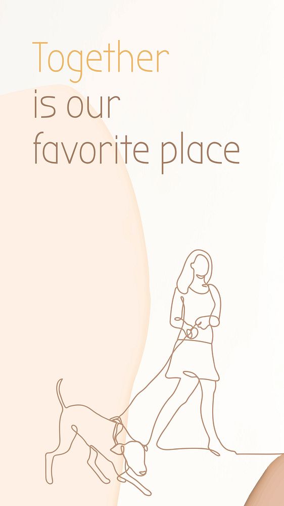 Woman walking dog iPhone wallpaper, together is our favorite place, aesthetic mobile background