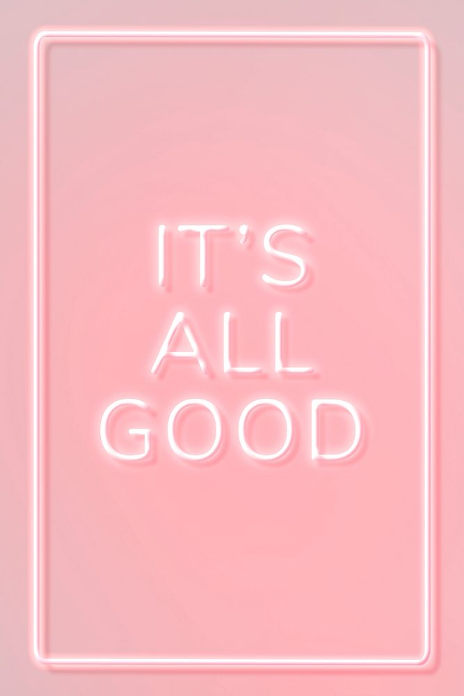 Frame it's all good neon pink typography lettering