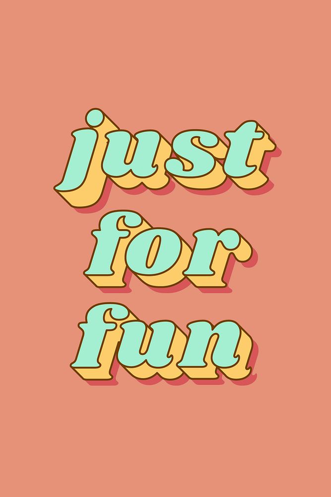 Just for fun retro 3D typography bold font