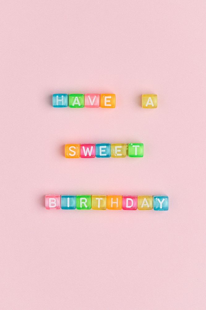 HAVE A SWEET BIRTHDAY beads text typography