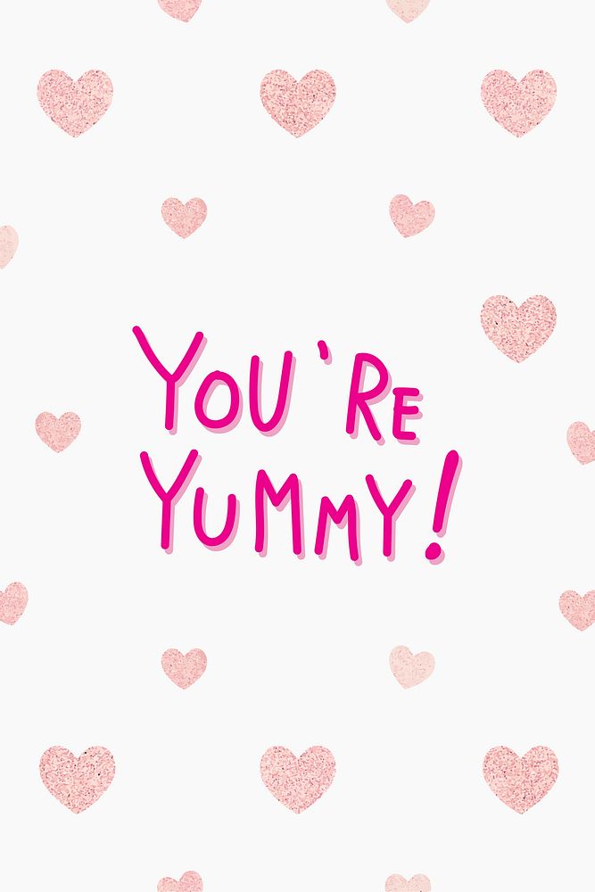 You're yummy word on heart patterned background vector