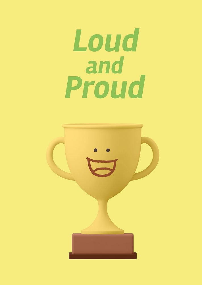 Smiling trophy poster template, loud and proud quote psd