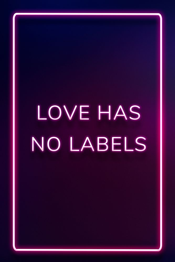 LOVE HAS NO LABELS neon quote typography on a purple background
