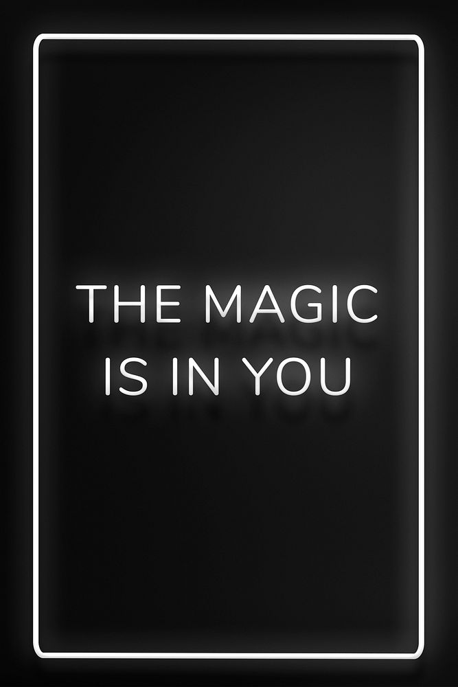 THE MAGIC IS IN YOU neon phrase typography on a black background