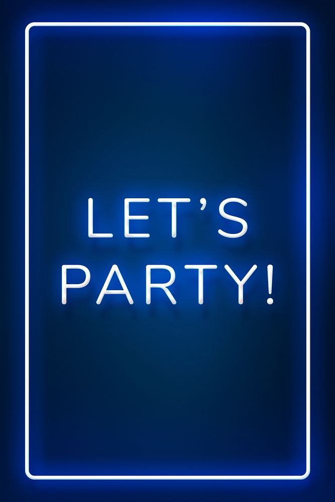 Glowing Let's party neon typography on a blue background