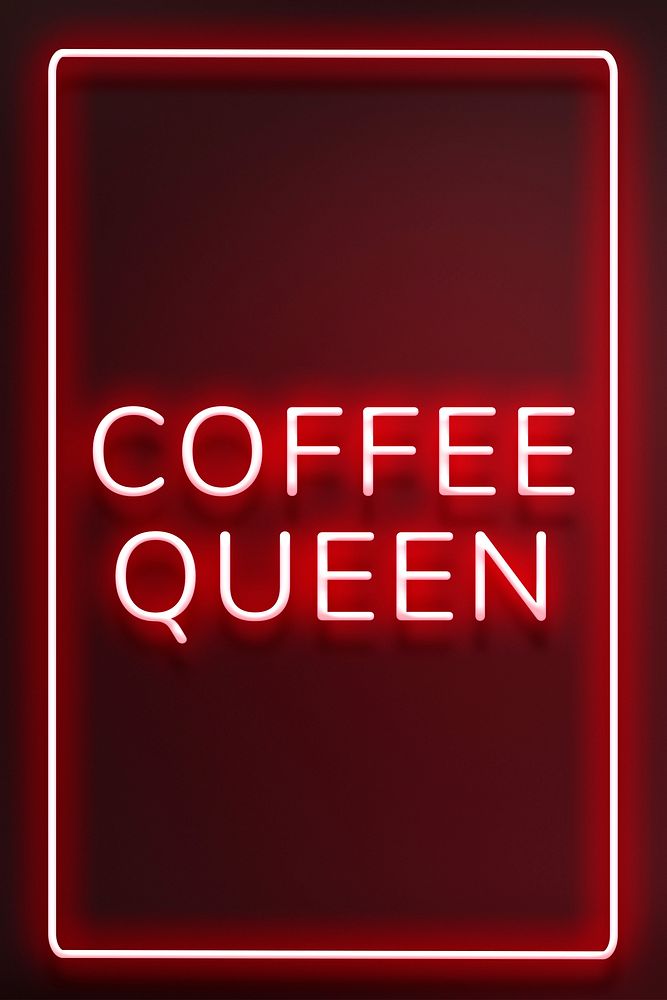Red neon coffee queen lettering typography framed