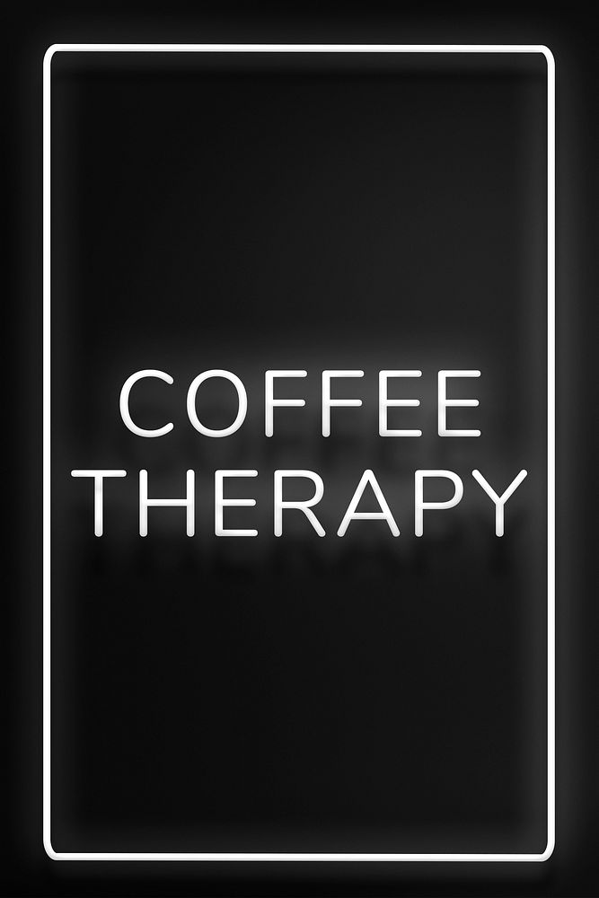 Frame with coffee therapy neon typography lettering
