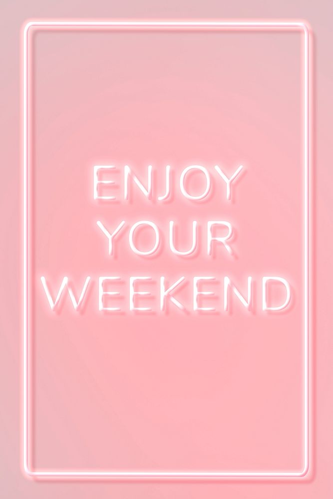 Frame with enjoy your weekend neon typography lettering