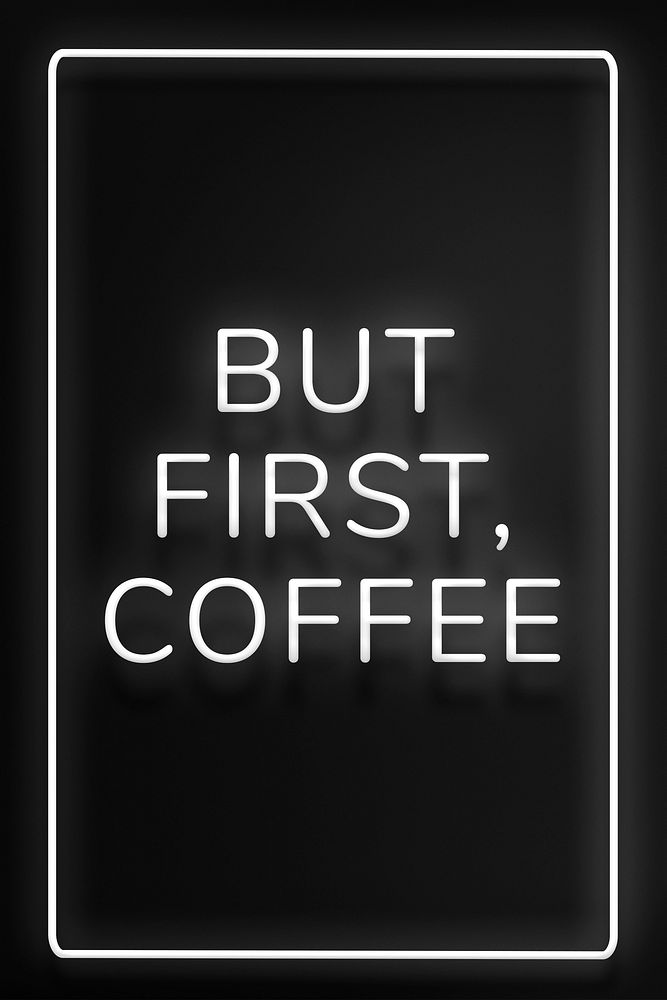 Retro bur first, coffee frame neon border lettering