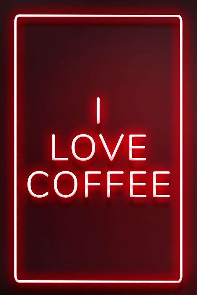 Glowing I love coffee text frame neon typography