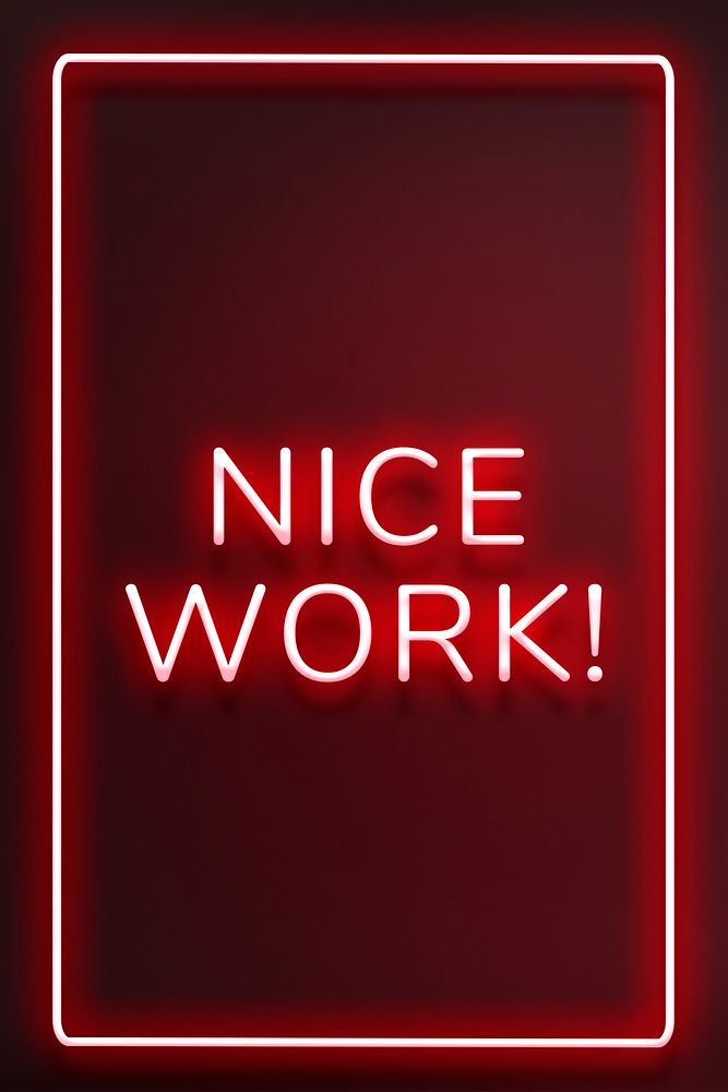 Nice work! red frame neon border text