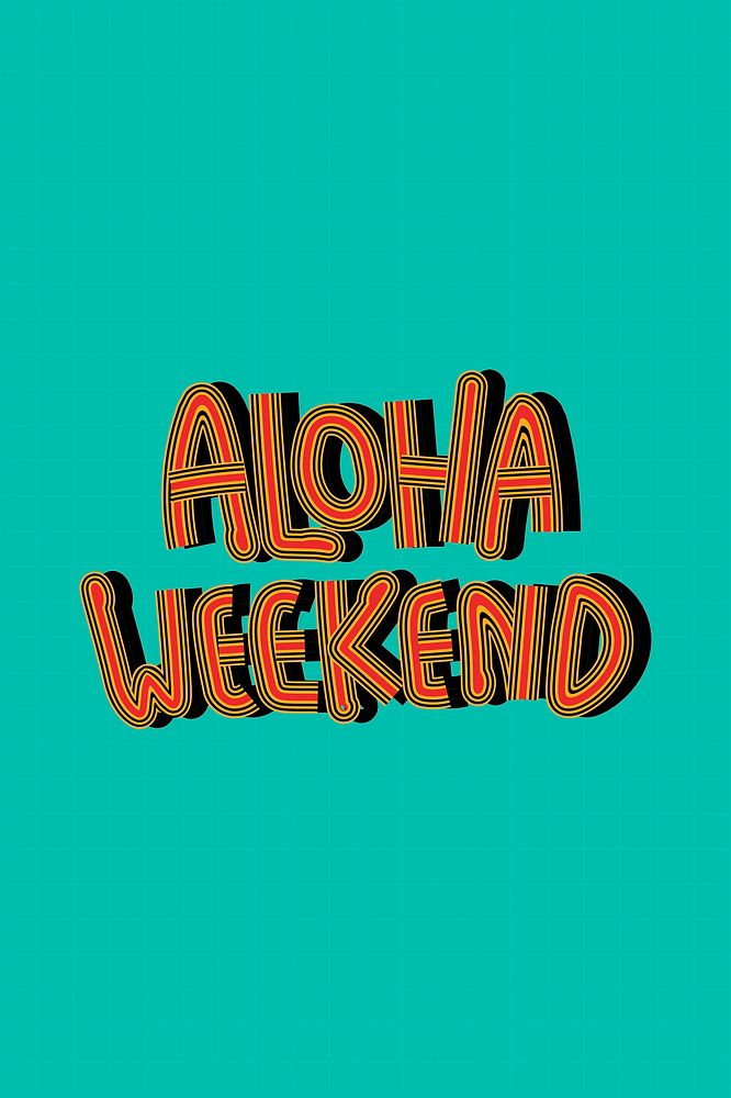 Funky aloha weekend red font with green background