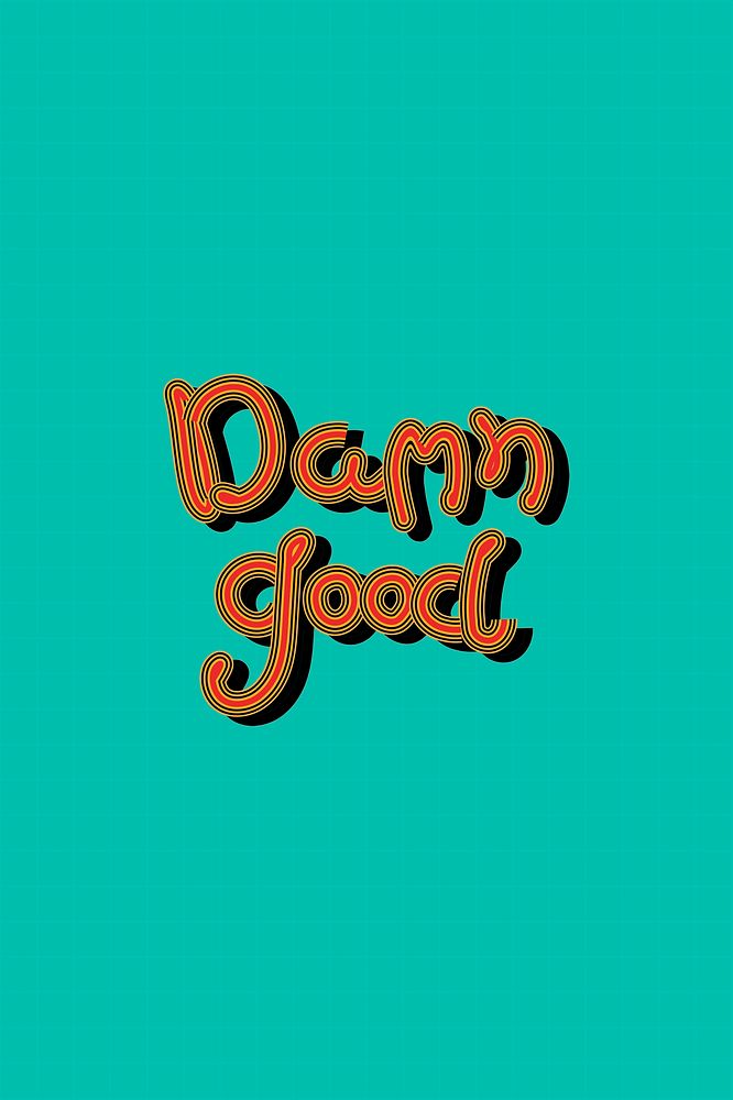Red Damn Good psd retro typography green background