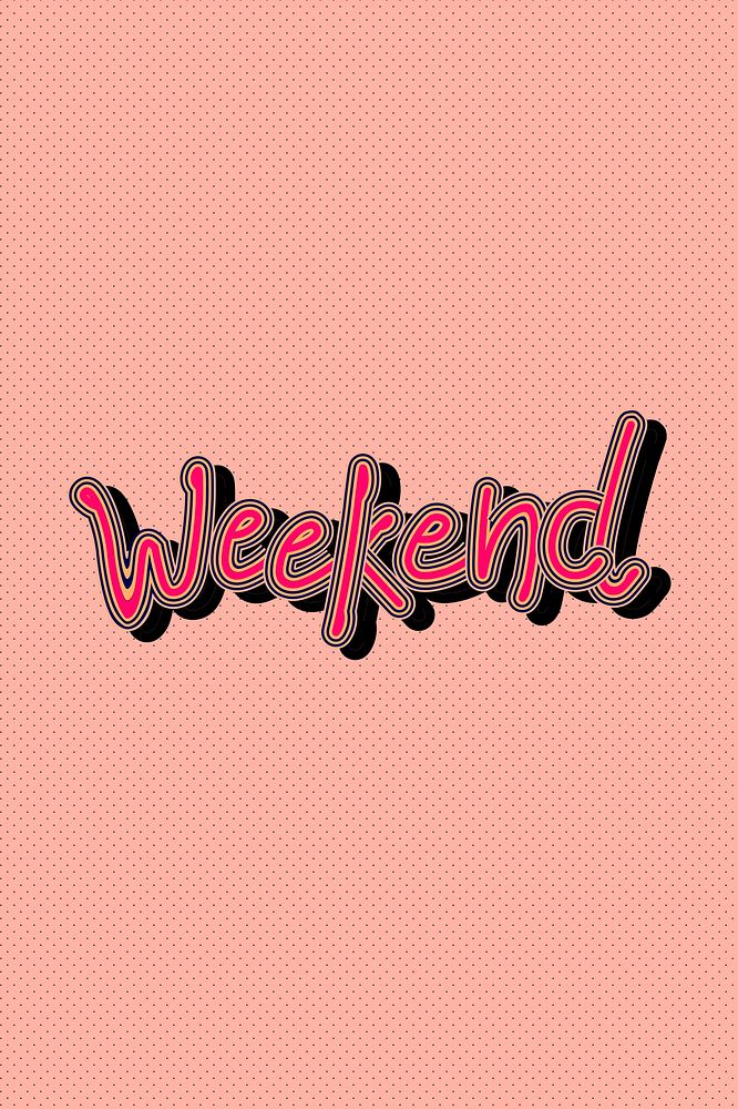 Weekend pink word illustration colorful dotted background
