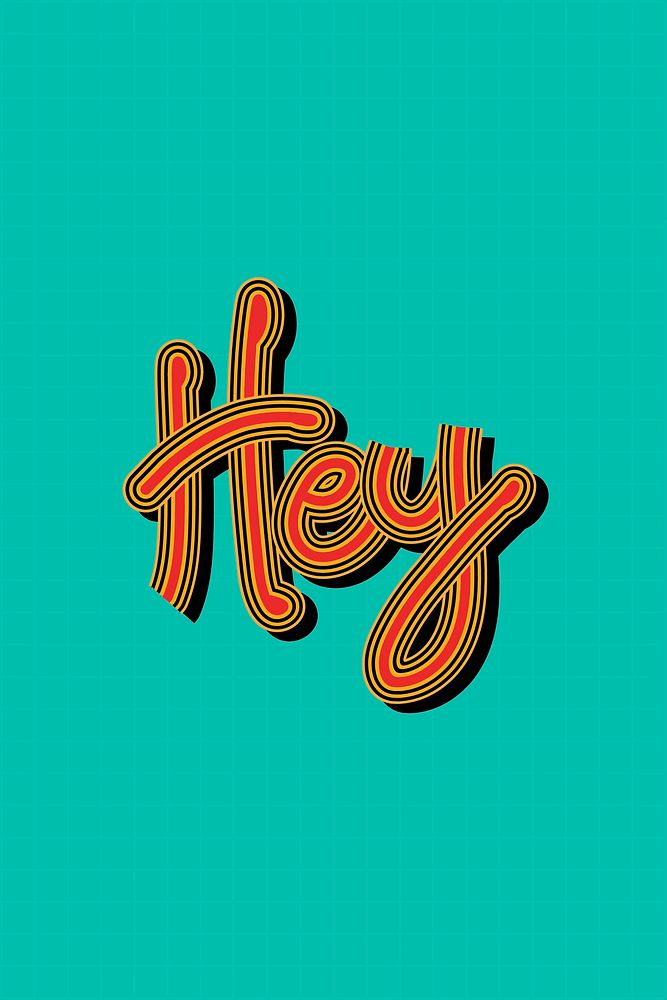 Colorful red Hey vector with green background typography