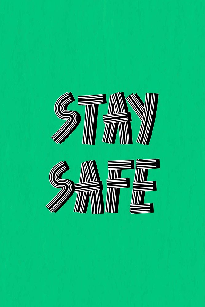 Stay safe text health word concentric font typography hand drawn