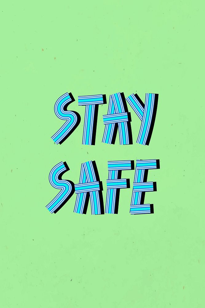 Stay safe text vector health word concentric font calligraphy hand drawn