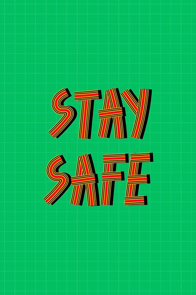 Stay safe text lettering retro style line font calligraphy