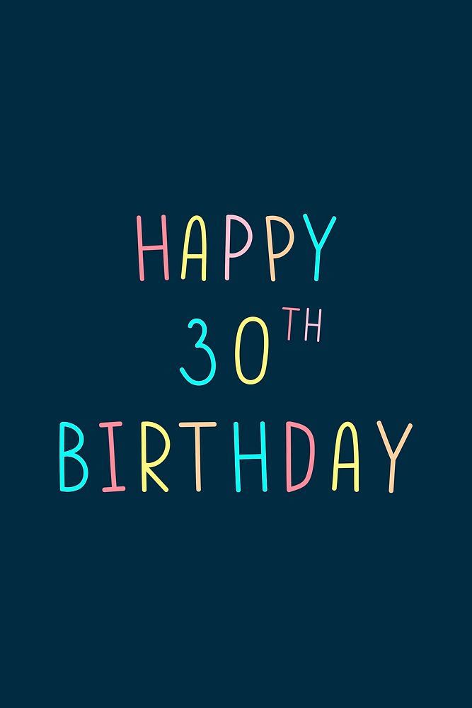 Happy 30th birthday multicolored typography