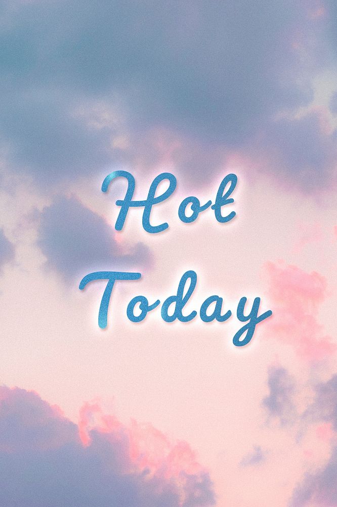 Hot today blue neon light typography