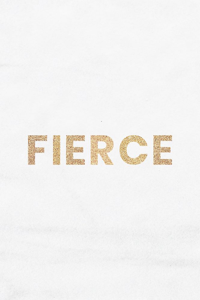 Glittery fierce typography on a white background