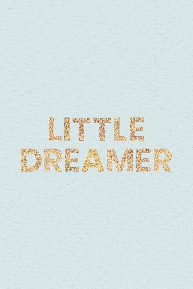 Glittery little dreamer typography on a blue background