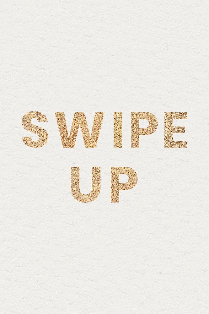 Glittery swipe up typography on a beige social template background