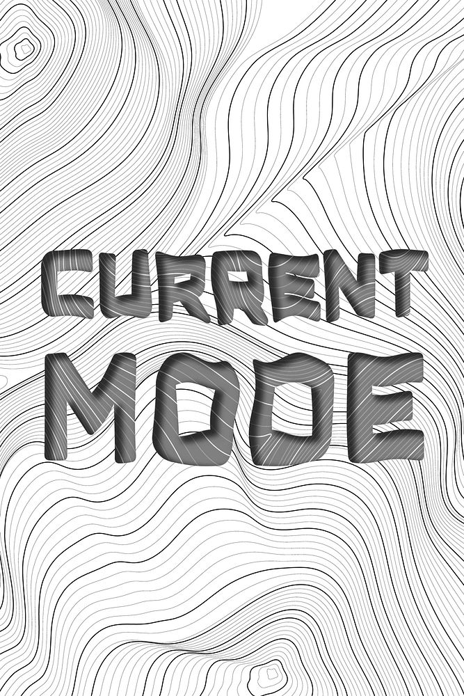 Dark gray current mode word typography on a white topographic background