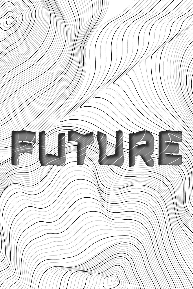 Dark gray future word typography on a white topographic background