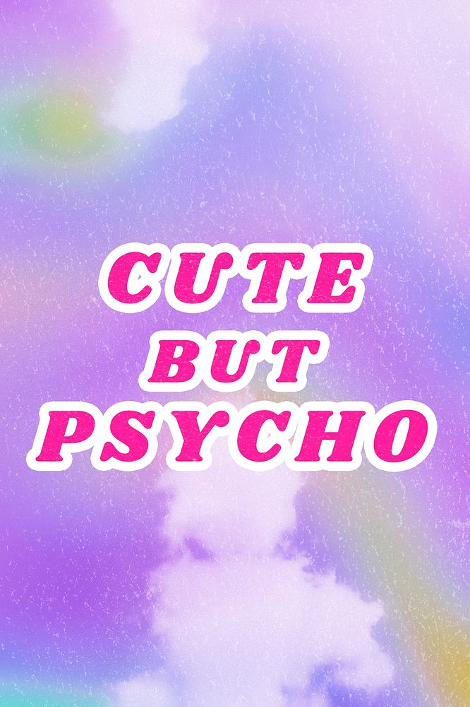 Cute but psycho cloudscape purple quote typography aesthetic