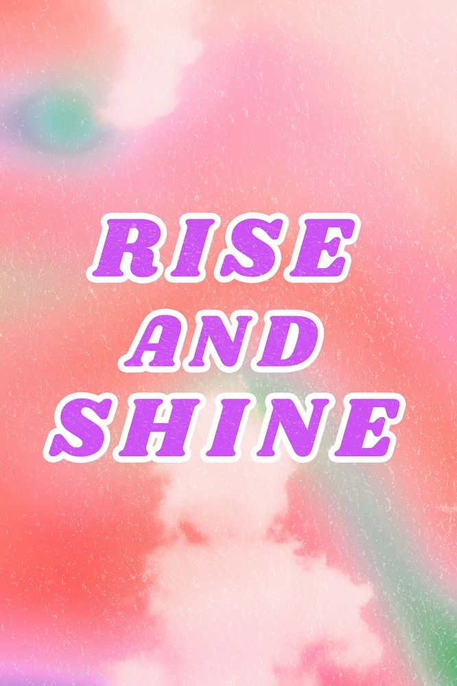 Pink Rise and Shine aesthetic pastel typography illustration quote