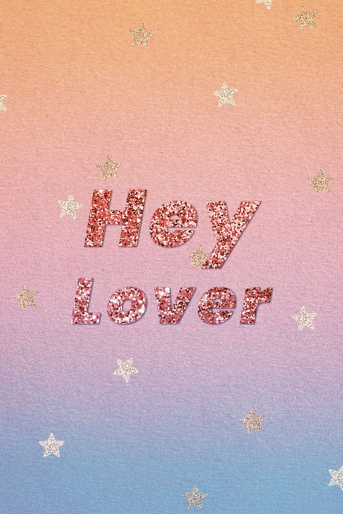 Glittery hey lover word typography font