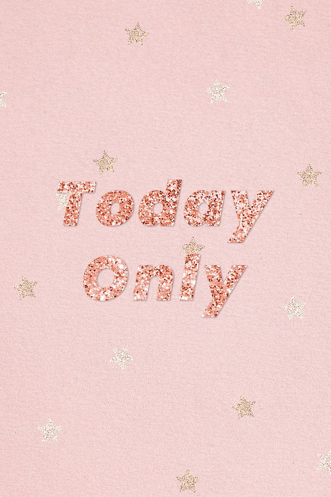 Glittery today only typography on star patterned background