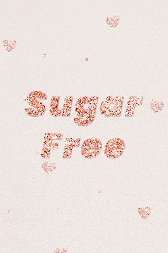 Glittery sugar free typography on heart patterned background