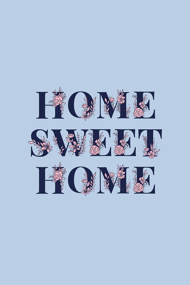 Floral vector typography Home Sweet Home text feminine font