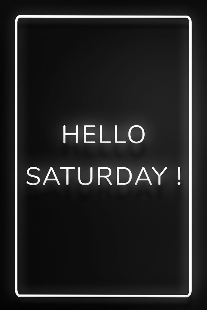 Hello Saturday! frame neon border lettering