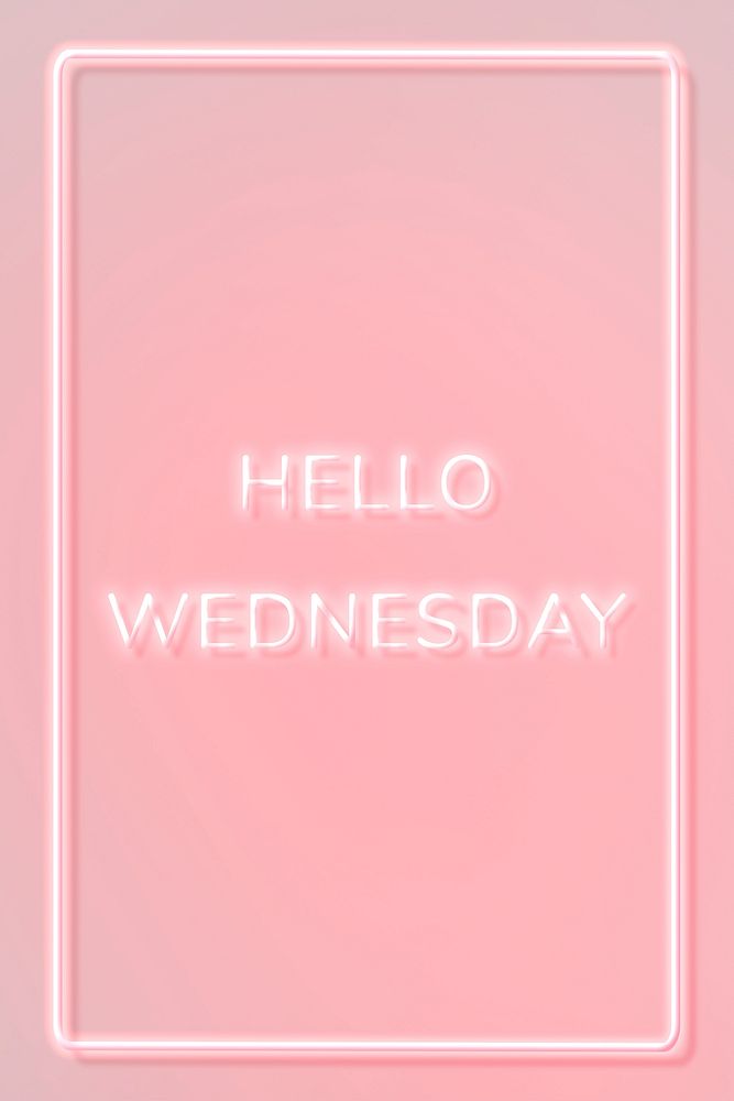 Neon frame Hello Wednesday border typography