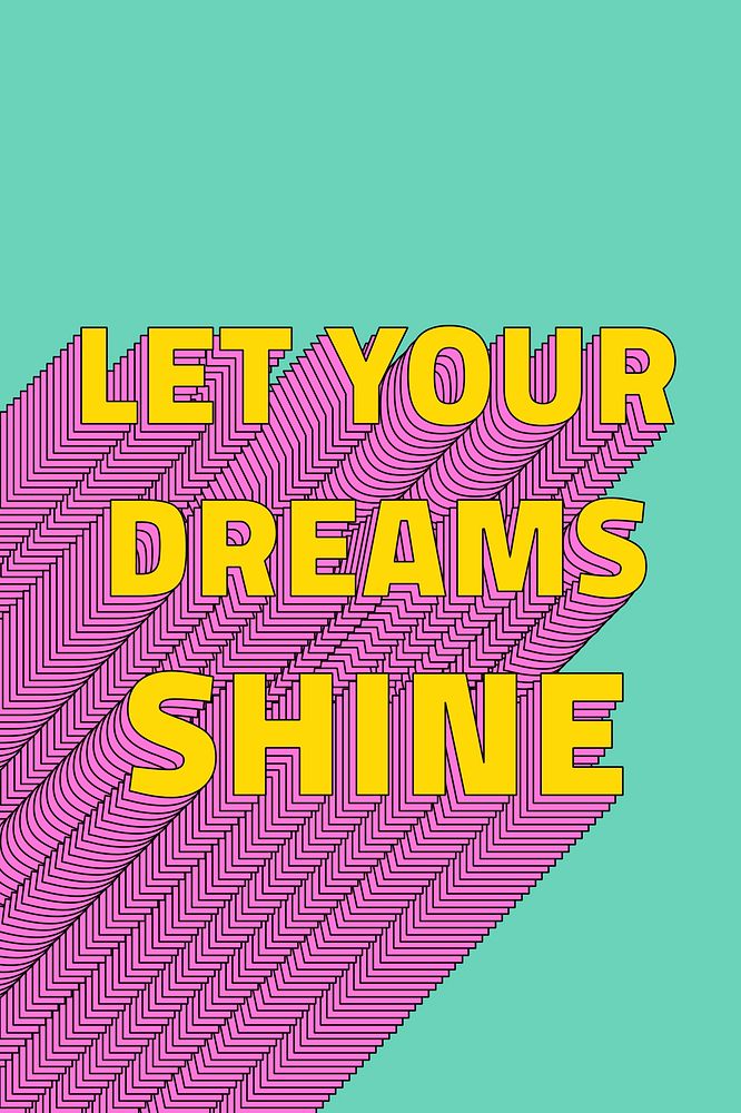 Let's your dream shine layered typography retro word